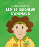 LA DROLE DE JOURNEE DE... LEO LE SOIGNEUR D