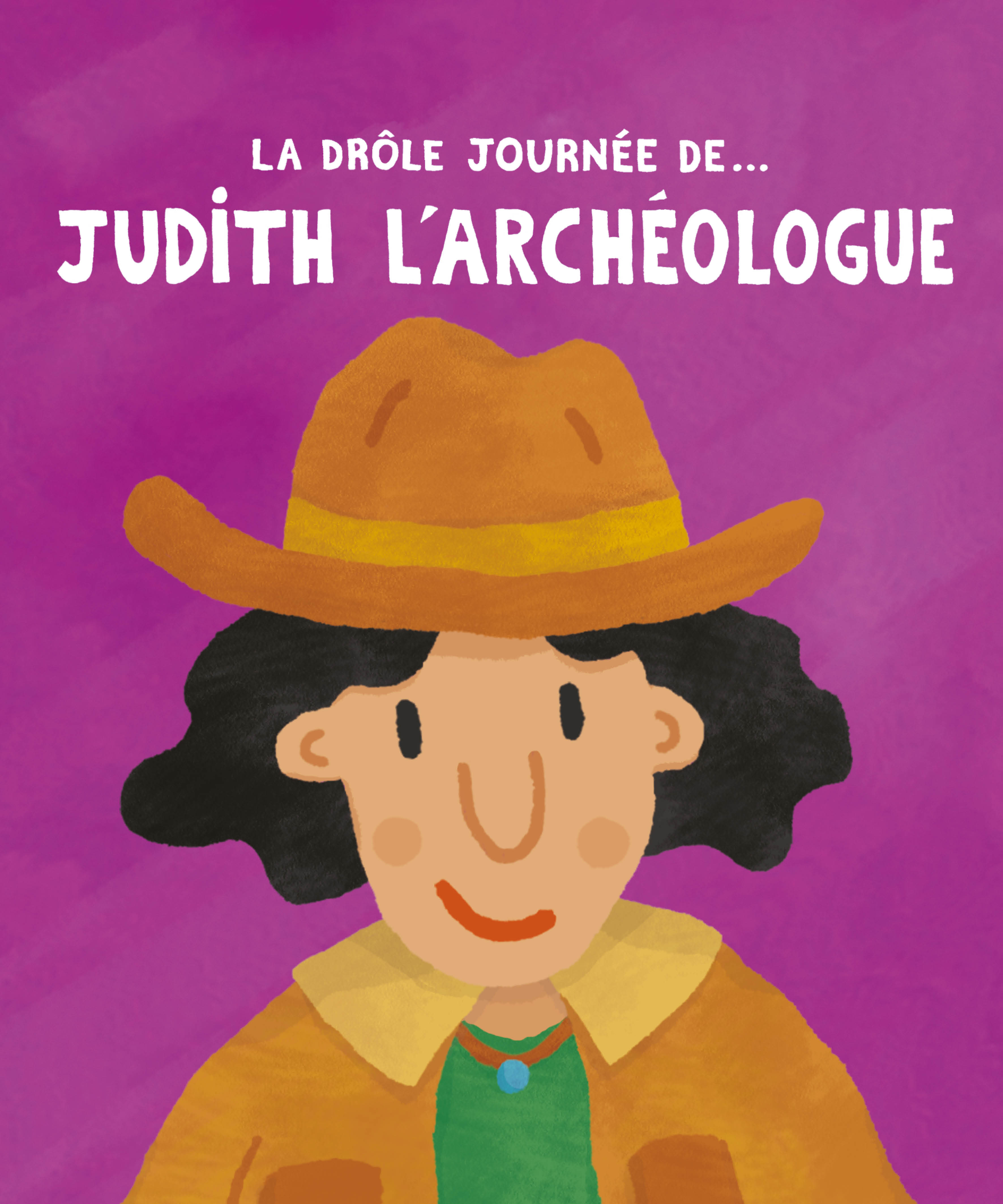 LA DROLE JOURNEE DE... JUDITH L