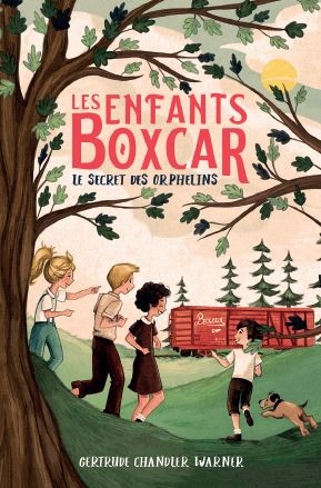 LES ENFANTS BOXCAR T1 - LE SECRET DES ORPHELINS LES ENFANTS BOXCAR T1 - LE SECRET DES ORPHELINS