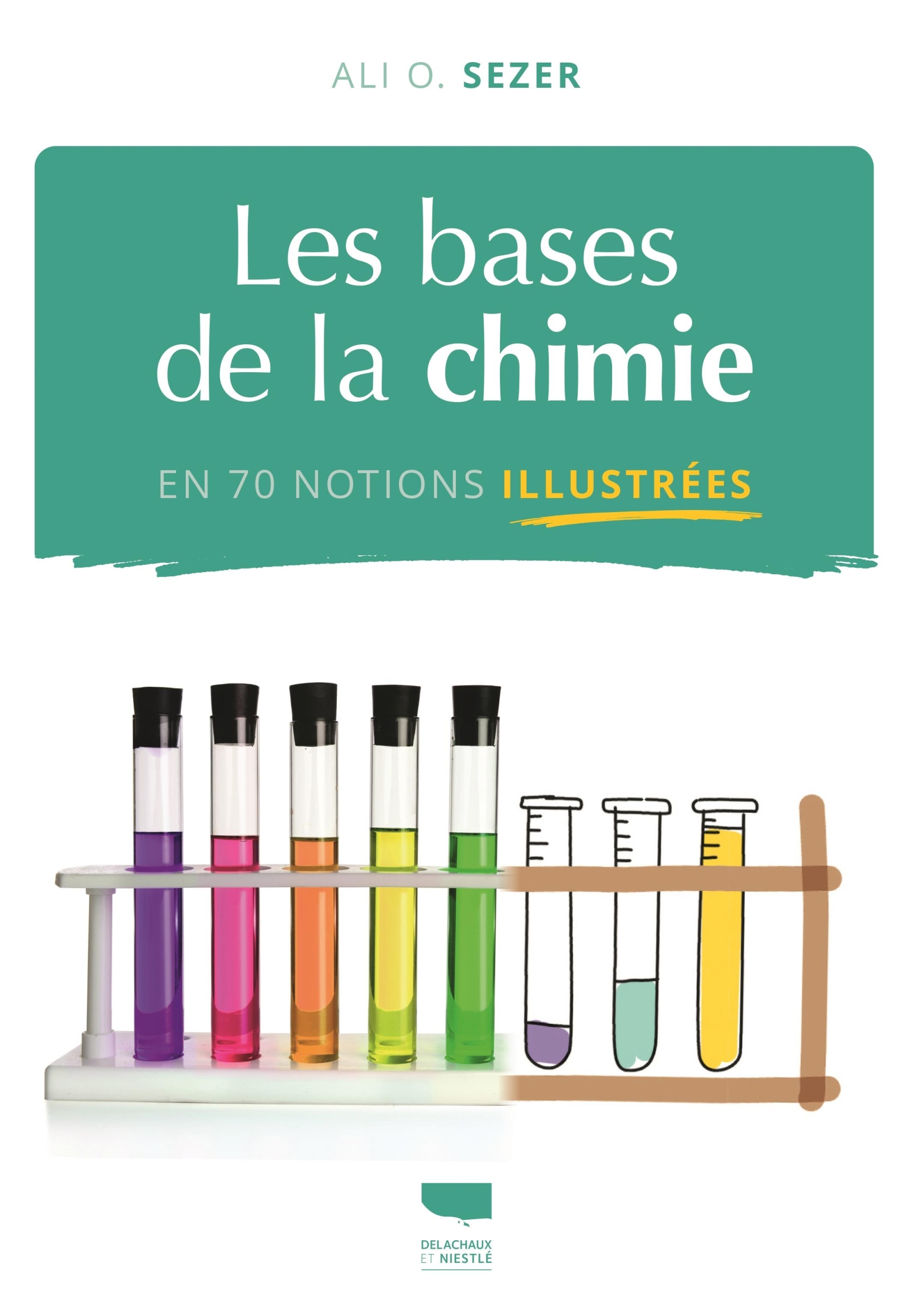 LES BASES DE LA CHIMIE EN 70 NOTIONS ILLUSTREES 