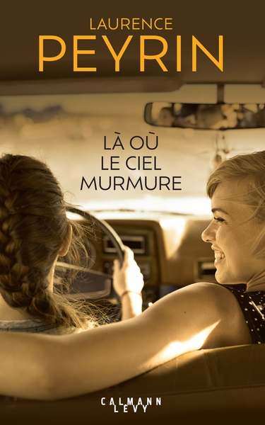 LA OU LE CIEL MURMURE