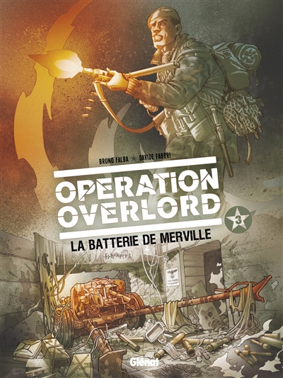 OPERATION OVERLORD T3 LA BATTERIE DE MERVILLE
