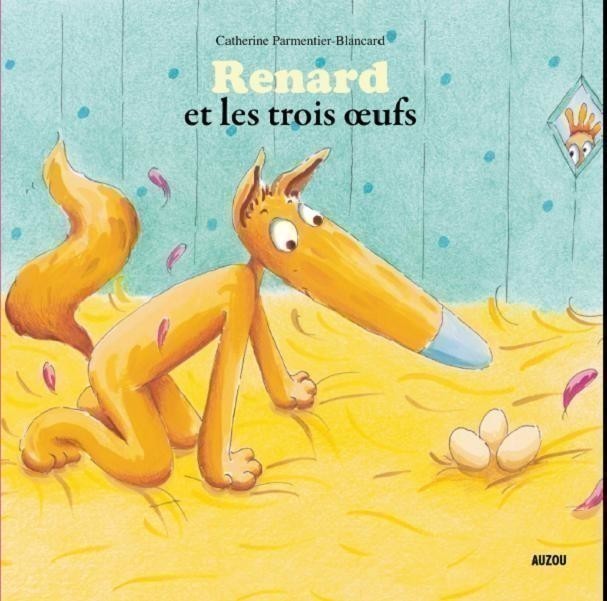 Renard Et Les Trois Oeufs Renard Et Les Trois Oeufs
