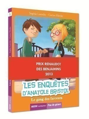 Les Enquêtes D'anatole Bristol Tome 1 - Le Gang Des Farceurs
