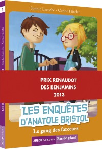 Les enquêtes d'Anatole Bristol tome 1 - Le gang des farceurs