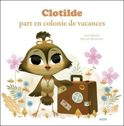 CLOTILDE PART EN COLONIE DE VACANCES