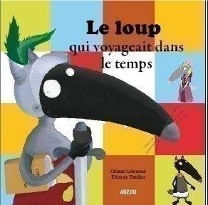 Le Loup Qui Voyageait Dans Le Temps