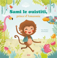 Sami the Monkey, King of the Amazon