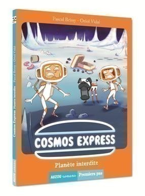 Cosmos Express Tome 1 - Planète Interdite