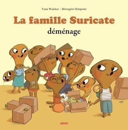 La Famille Suricate Déménage