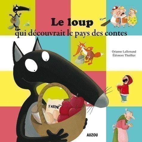 Le Loup Qui Découvrait Le Pays Des Contes