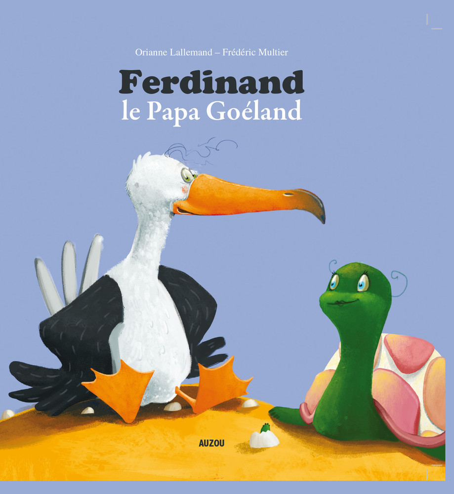 Ferdinand Le Papa Goéland Ferdinand Le Papa Goéland