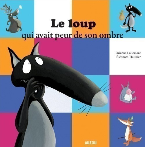 LE LOUP QUI AVAIT PEUR DE SON OMBRE 
