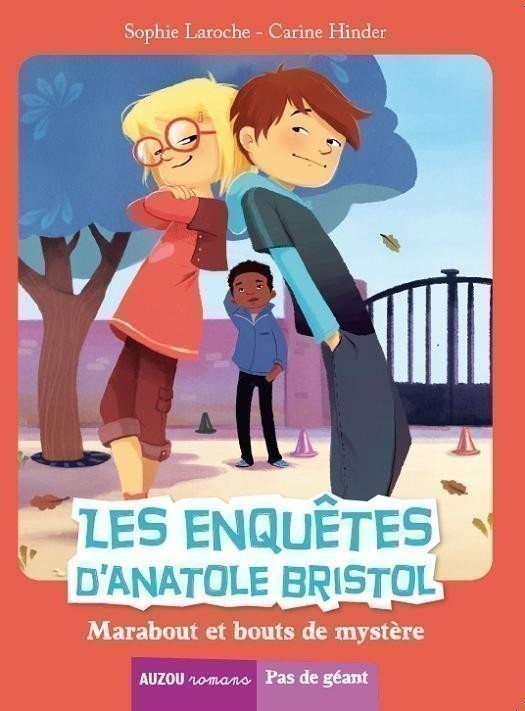 Les Enquêtes D'anatole Bristol - Marabout Et Bouts De Mystère