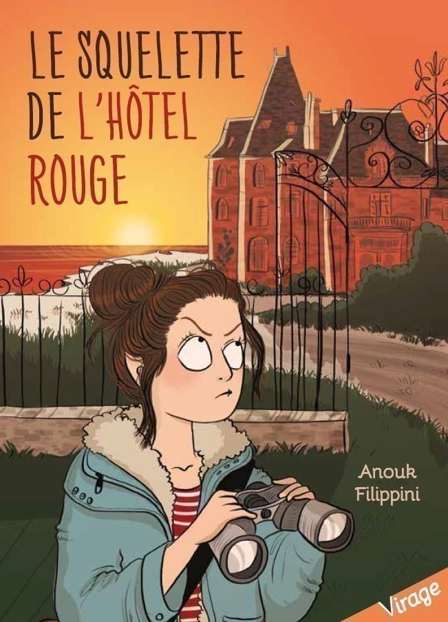 L'hôtel Rouge - Tome 1 - Le Squelette De L'hôtel Rouge