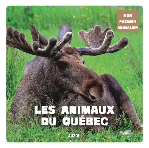 Mon Premier Doc Photo - Animaux Du Québec (Les) N.é.