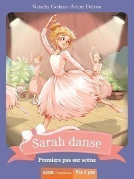 Sarah Danse - Tome 1 - Premiers Pas Sur Scène