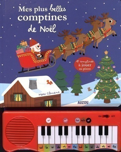 Mon Livre Piano - Mes Plus Belles Comptines De Noel. 15 Comptines A Jouer Au Piano