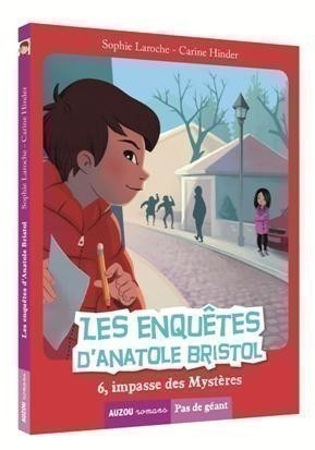 Les Enquêtes D'anatole Bristol - Impasse Des Mystères