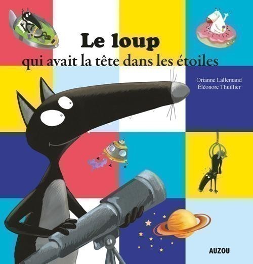 LE LOUP QUI AVAIT LA TETE DANS LES ETOILES