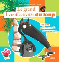 Grand livre d'activitã?s du loup (le)