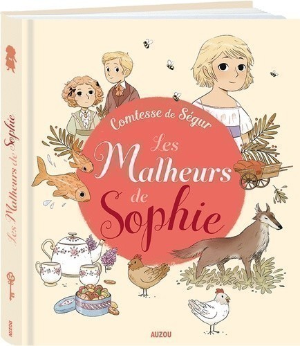 Recueils Universels - Les Malheurs De Sophie De La Comtesse De Ségur