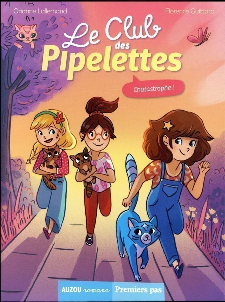 Le Club Des Pipelettes - Tome 3 - Chatastrophe !