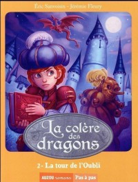La colère des dragons - La tour de l'oubli - Tome 2