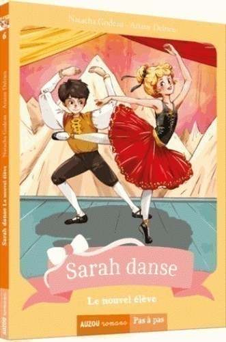 Sarah Danse -Tome 6 - Le Nouvel Élève (Coll. Pas À Pas)