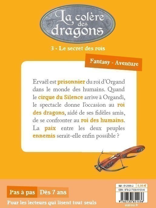 La Colère Des Dragons -  Le Secret Des Rois  Tome 3 (Coll. Pas À Pas)