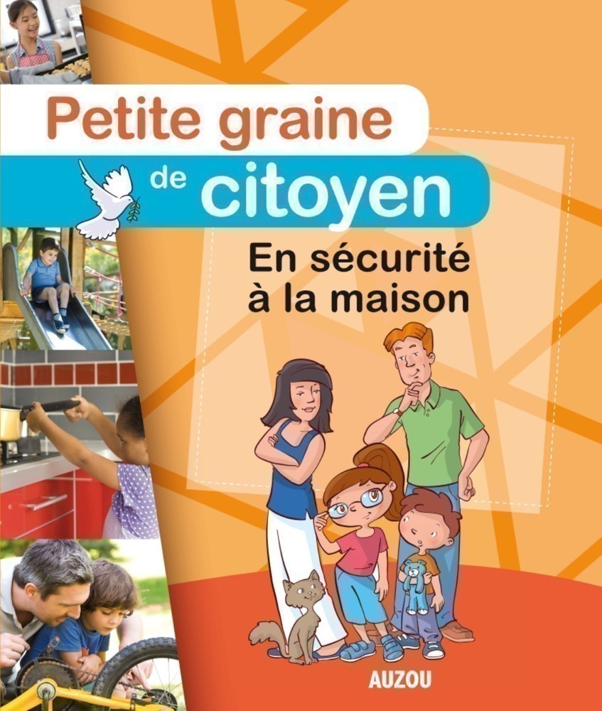 EN SECURITE A LA MAISON - PETITE GRAINE DE CITOYEN