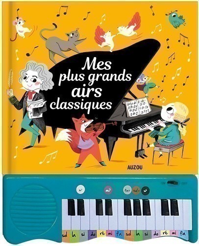 Mes Plus Grands Airs Classiques (Coll. Livre Piano)