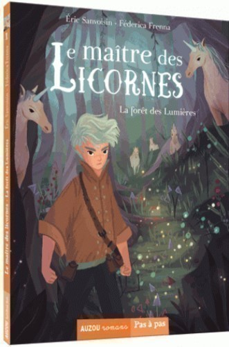 LE MAITRE DES LICORNES T1 (LA FORET DES LUMIERES)