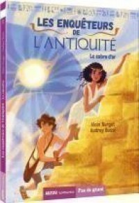 Les enquêteurs de l'antiquité - Tome 1 - Le cobra d'or