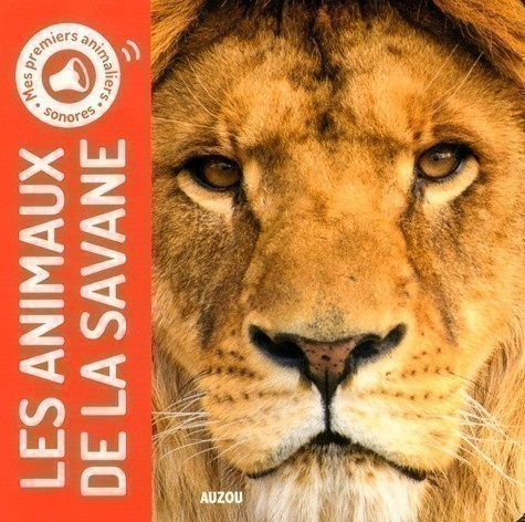 Mes Premiers Sonores - Les Animaux De La Savane