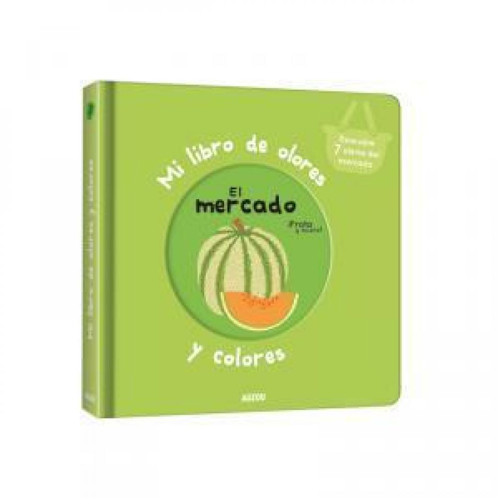 Mi Libro De Olores Y Colores. El Mercado