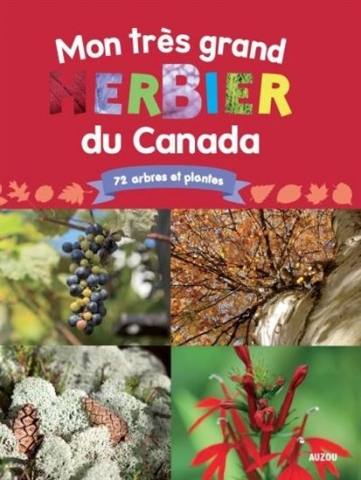 Mon Très Grand Herbier Du Canada