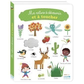Ma Nature À Découvrir Et À Toucher (Unicef)