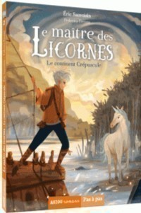 Le maître des licornes - Tome 2 Le continent crépuscule