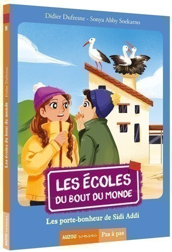 Les Écoles Du Bout Du Monde Tome 8  Les Porte-Bonheurs De Sidi Addi