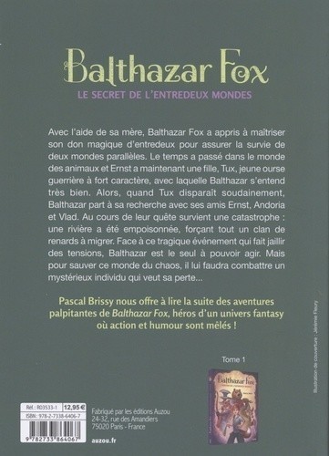Balthazar Fox - Balthazar Fox Tome 2 - Le Secret De L'entredeux Mondes
