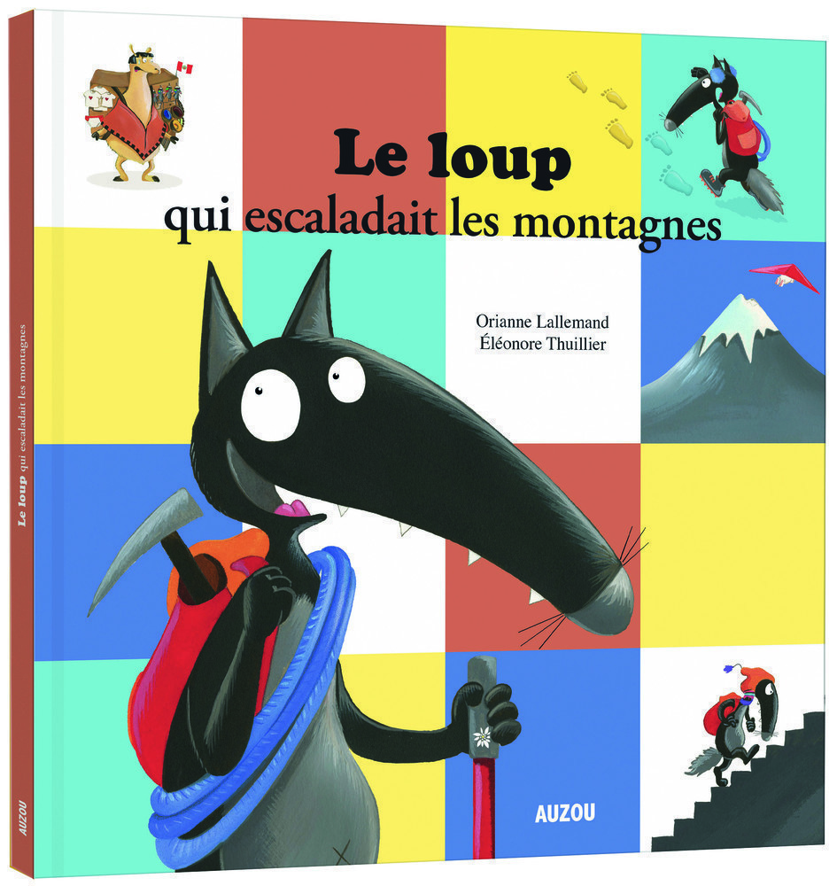 LE LOUP QUI ESCALADAIT LES MONTAGNES LE LOUP QUI ESCALADAIT LES MONTAGNES