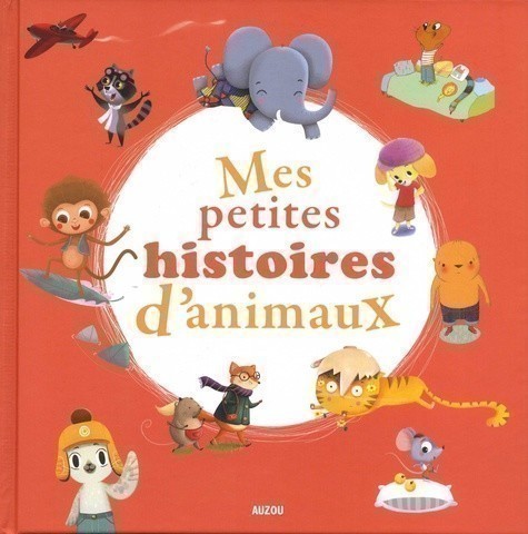 Mes Petites Histoires D'animaux -Tome 3