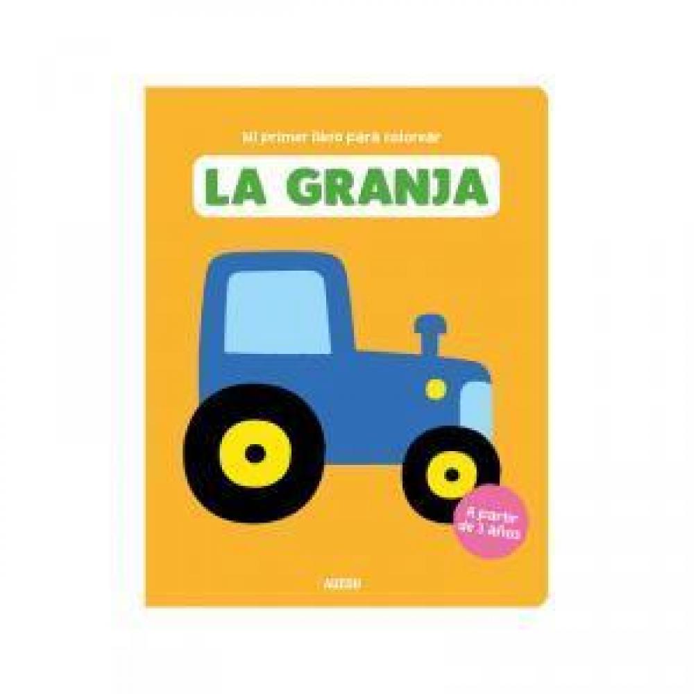 Mi Primer Libro Para Colorear, La Granja