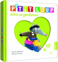 P'tit loup aime sa gardienne