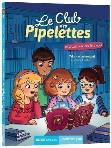 Le Club Des Pipelettes Tome 7 Le Grand Livre Des Sortilèges