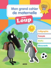 Mon grand cahier de maternelle avec loup n.ã?.