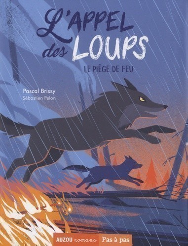 L'appel Des Loups Tome 3 - Le Piege De Feu