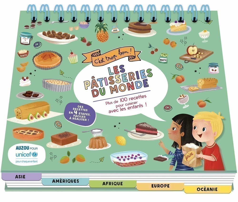 C'est Trop Bon - Pâtisseries Du Monde - Avec Unicef - Ne C'est Trop Bon - Pâtisseries Du Monde - Avec Unicef - Ne