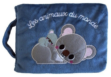 Les Animaux Du Monde (Livre Tissu)